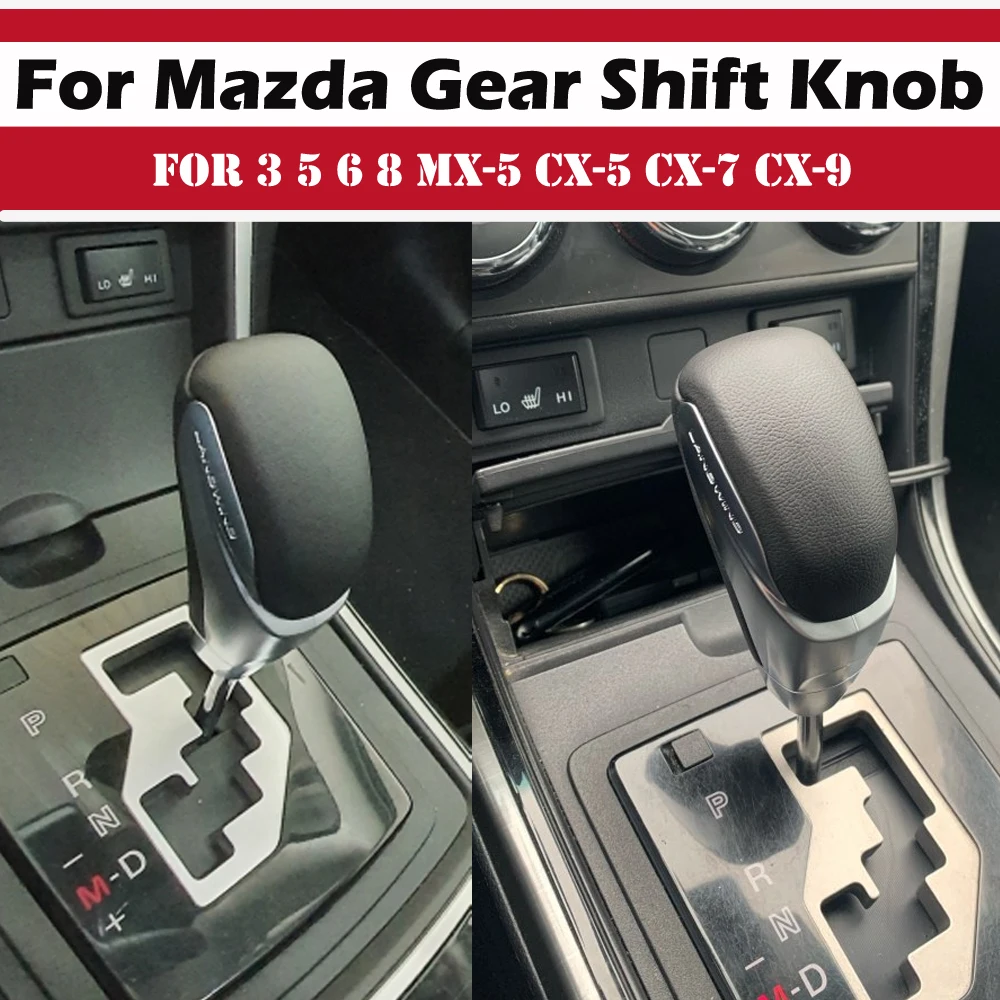 Ручка рычага переключения передач для автомобиля Mazda 3 5 6 8 Cx5 CX-5 Cx7 CX-7 CX-9 MX-5 |