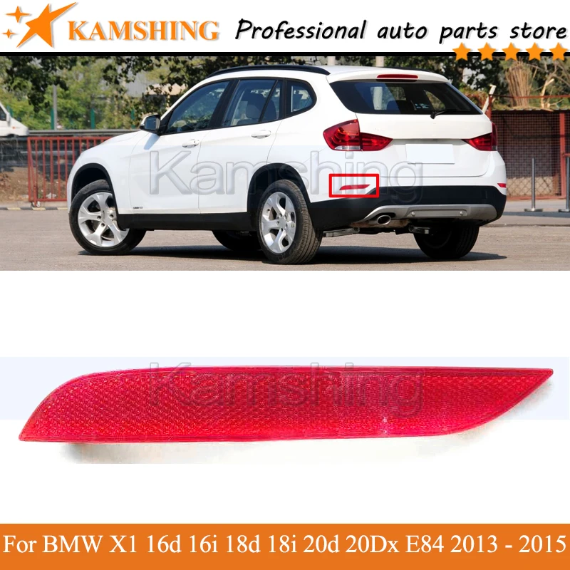 

Kamshing Rear bumper Fog light lamp For BMW X1 16d 16i 18d 18i 20d 20Dx E84 2013 2014 2015 taillamp Reflector light Brake Light
