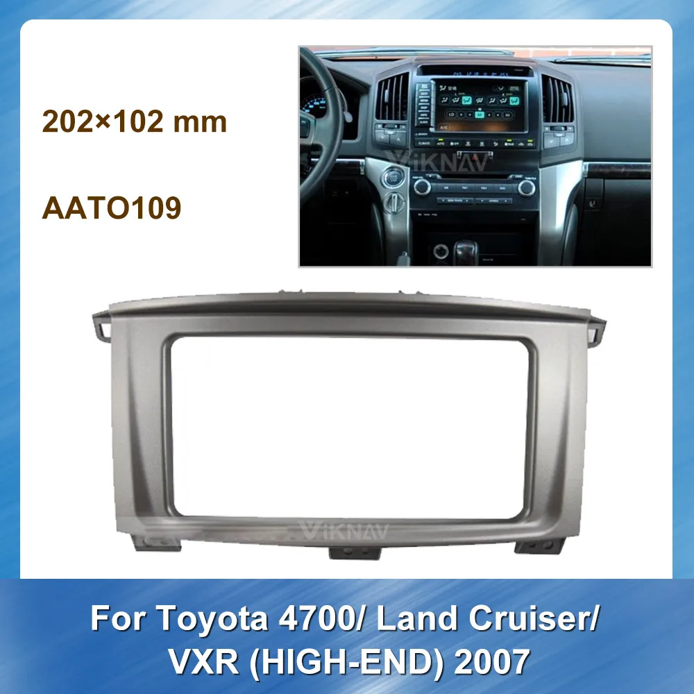 

Автомобильный радиоприемник 2DIN с рамкой для Toyota 4700 Land Cruiser VXR (высококлассный), радиоплеер, DVD, GPS-навигационная панель, панель приборной панели, рамка