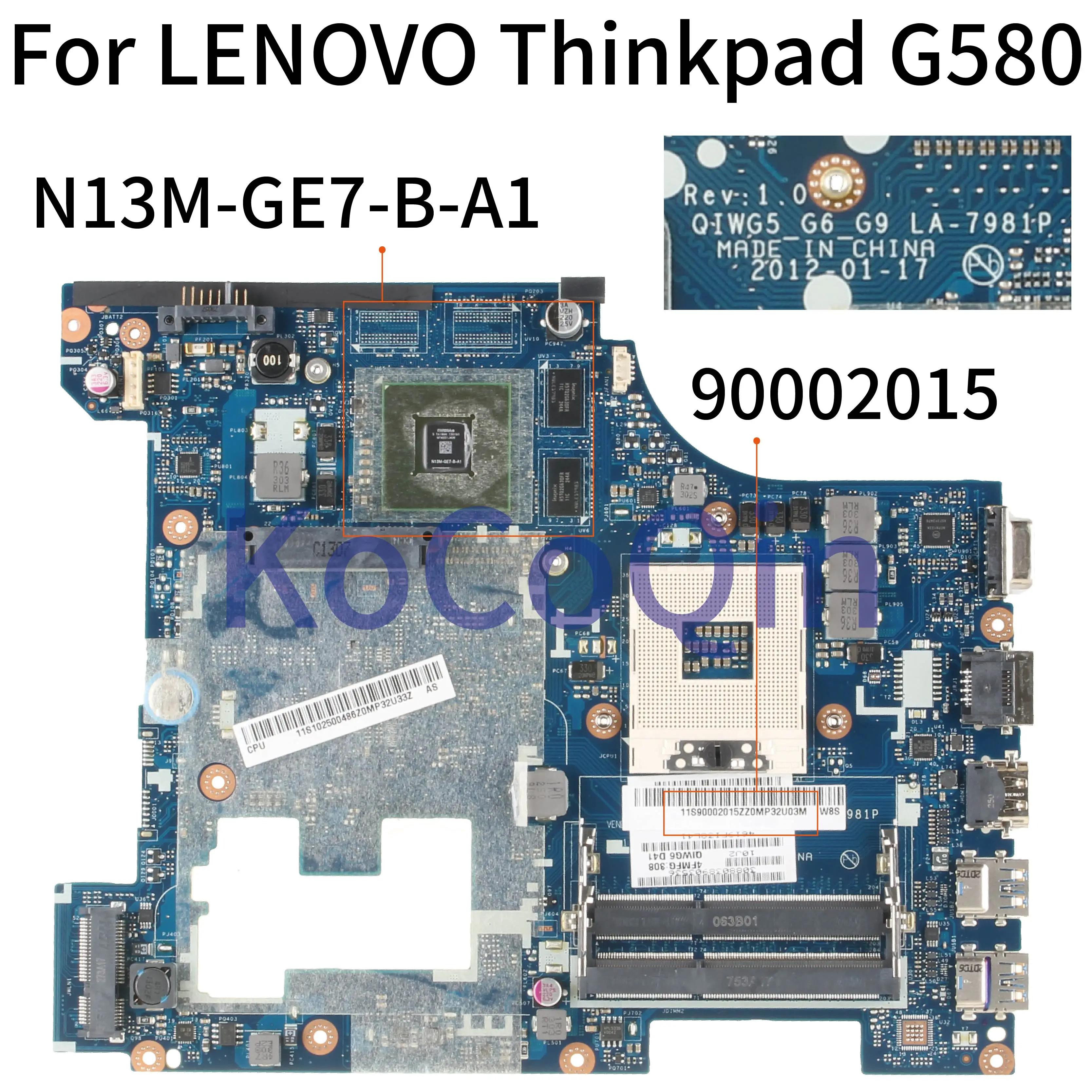 Материнская плата KoCoQin для ноутбука LENOVO Thinkpad G580 GT610M SLJ8E 15-дюймовая материнская плата QIWG5 G6 G9 LA-7981P 90002015 N13M-GE7-B-A1