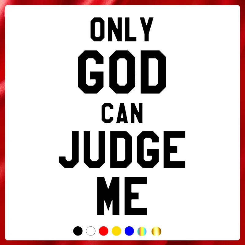 

40479# 13x20 cm Vinyl Decal Only God Can Judge me Car Sticker Waterproof Auto Decors on Car Body Bumper Rear Window