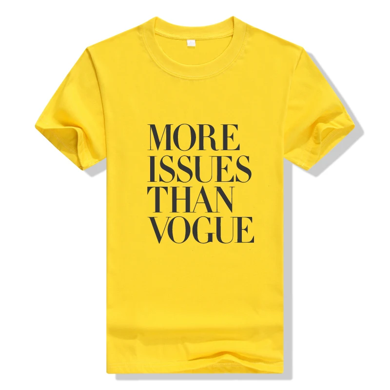 Хлопковая женская Удобная футболка с принтом more issues than vogue повседневная круглым