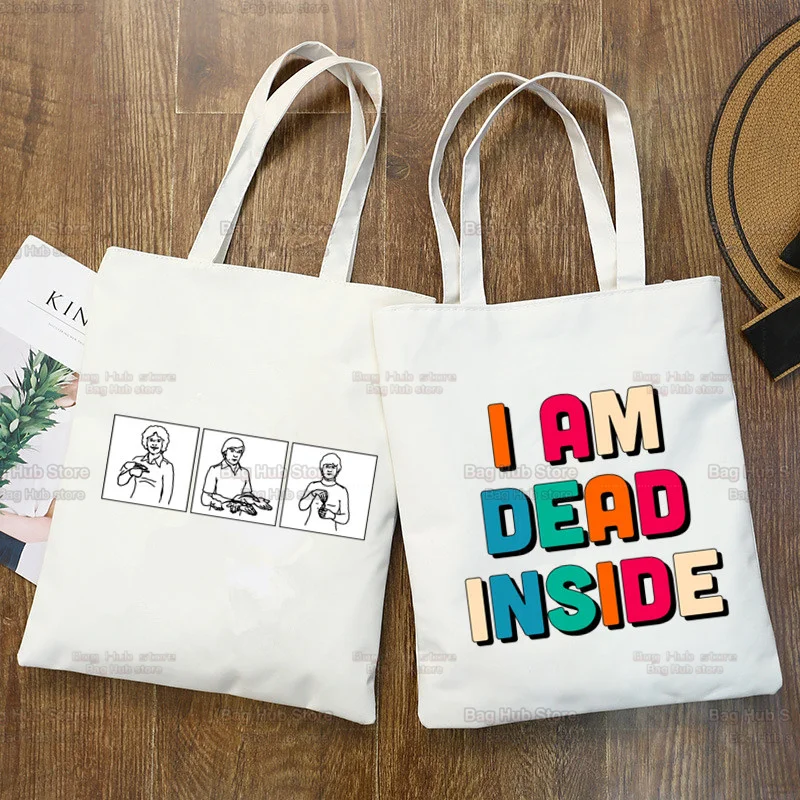 

DEAD Inside Cute Cartoon Shopping Bag Shopper Canvas Shopping Bag Bolsa Compra Sac Cabas Reusable Bolsas Ecologicas Sac Tissu