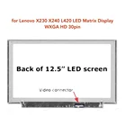 ЖК-экран для ноутбука 12,5 дюйма M125NWN1 R0 B125XTN01.0 LP125WH2 TPH1 04X0433 для Lenovo X230 X240 L420, светодиодный матричный дисплей WXGA HD 30pin