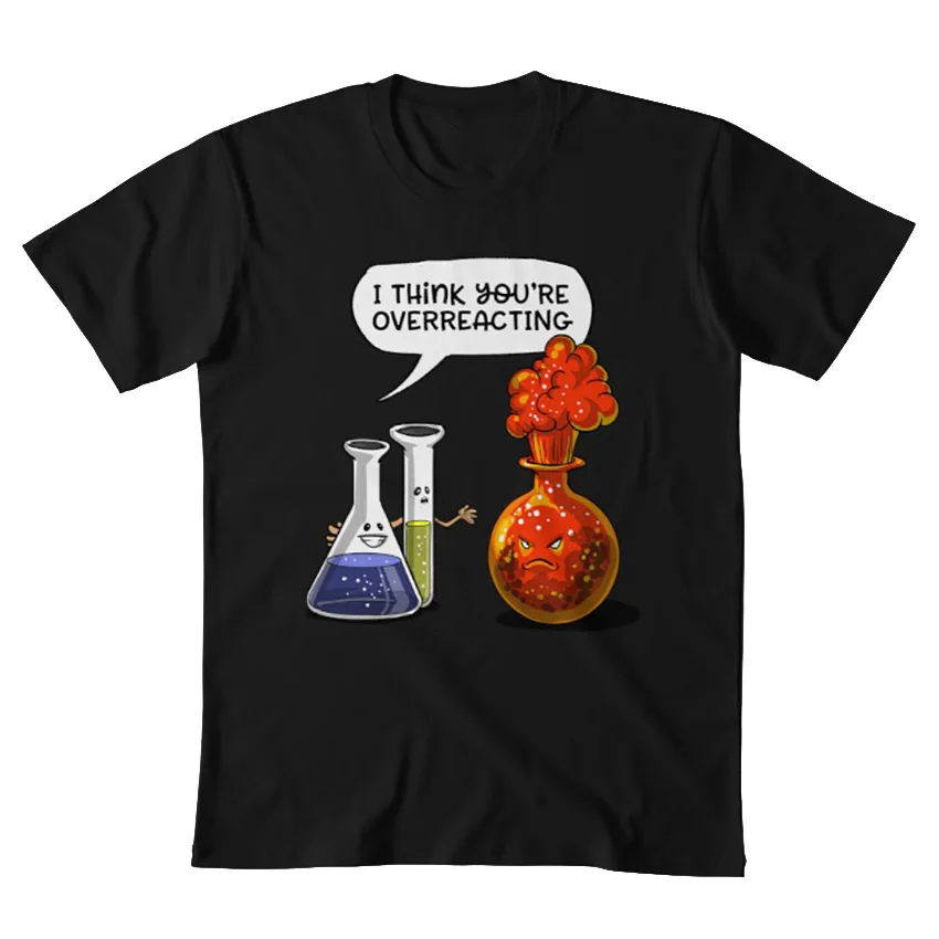 Химия вы слишком реагируете смешная научная футболка химия подарок для