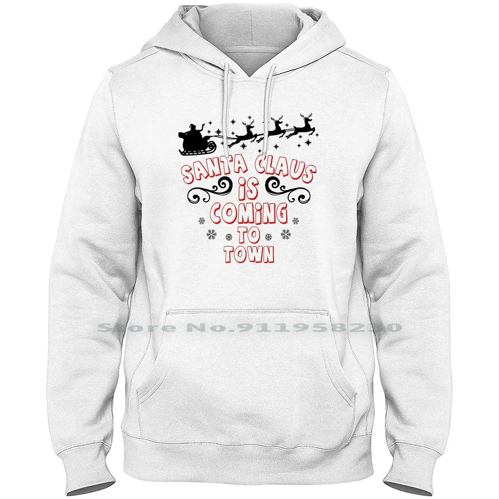 

Santa Claus Is Coming To Town For Light Hoodie Sweater Cotton Sparkle Winter Sleigh Claus Light Merry Town Deer Way Ant Tow San