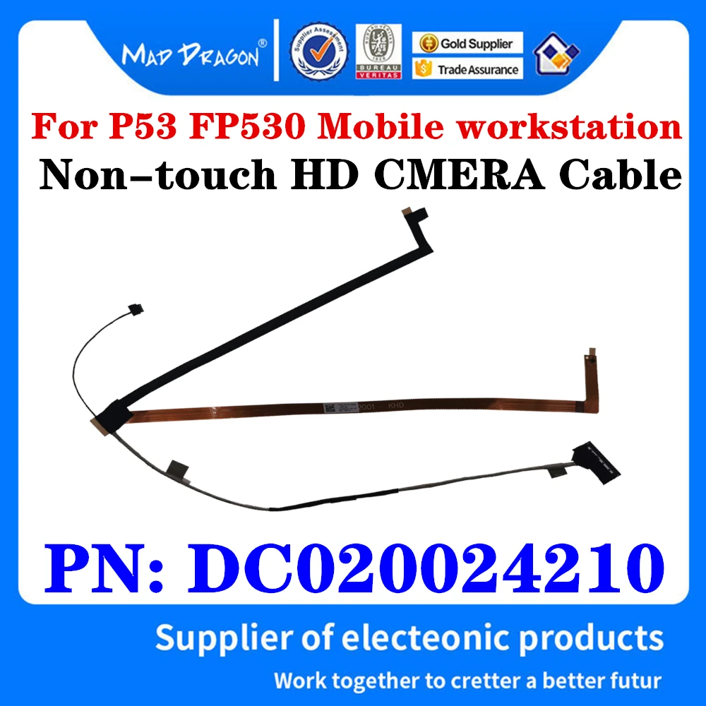 

NEW original LED Camera Cable Non-touch HD CMERA Cable ASSY For Lenovo ThinkPad P53 FP530 Mobile workstation Laptop DC020024210