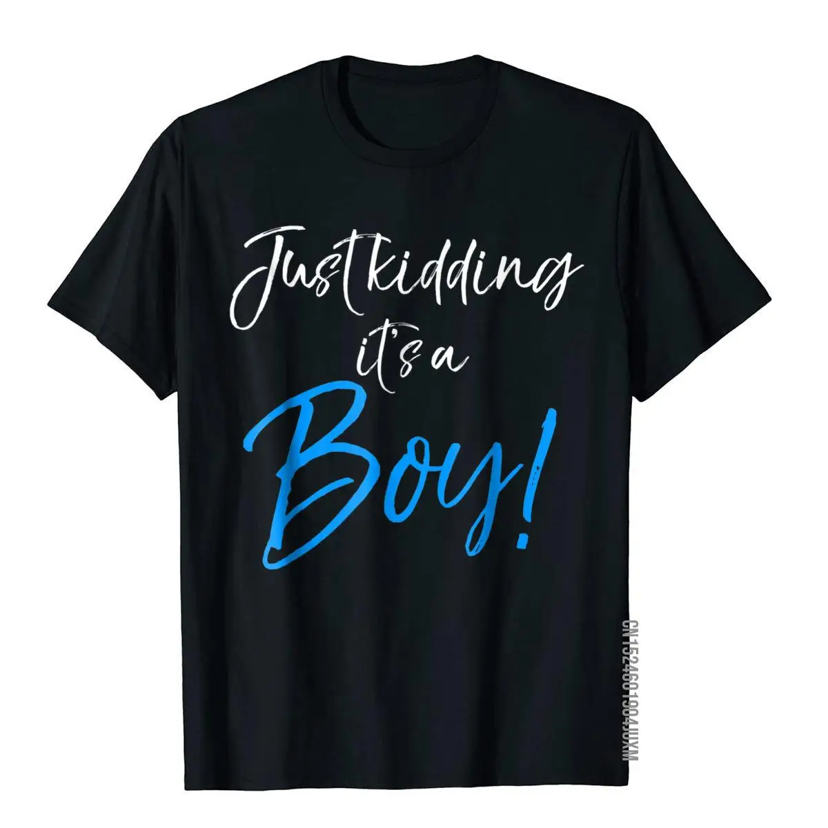 Just Kidding It's A Boy! Shirt Funny Pink Gender Reveal Tee T Shirt Coupons Leisure Cotton Mens Top T-Shirts Chinese Style