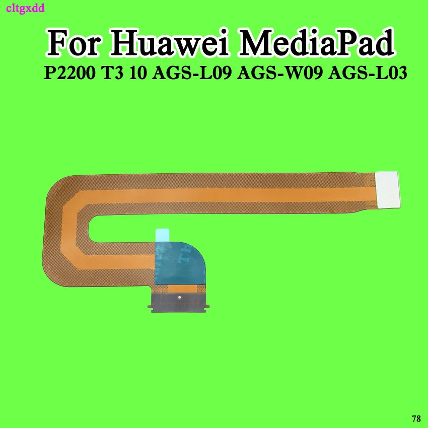 ЖК-кабели cltgxdd T3 для Huawei Honor Play MediaPad 10 AGS-L03 AGS-L09 LCD дисплей гибкий кабель соединитель