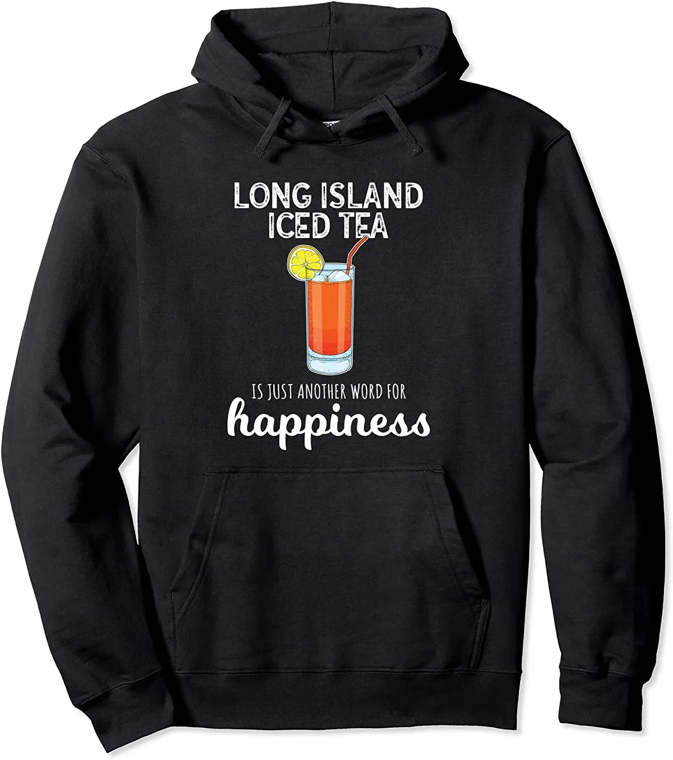 

Happiness Funny Cocktail Long Island Iced Tea Pullover Hoodie