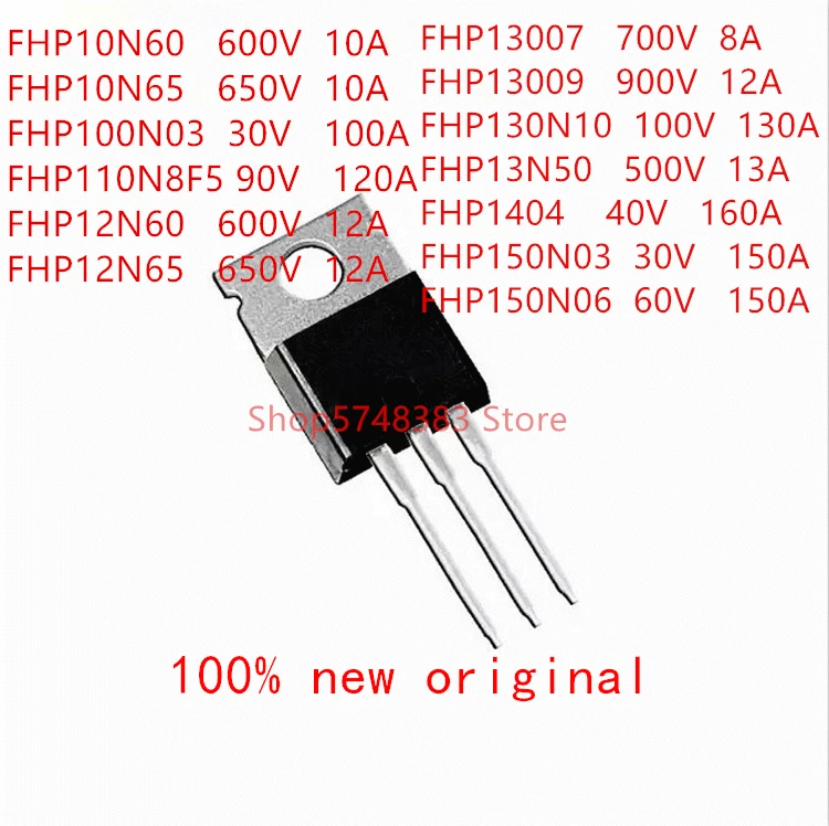 10 шт. FHP10N60 FHP10N65 FHP100N03 FHP110N8F5 FHP12N60 FHP12N65 FHP13007 FHP13009 FHP130N10 FHP13N50 FHP1404 FHP150N03