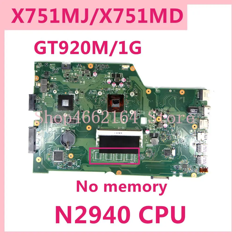 X751MJ N2940 CPU GT920M/1G motherboard For ASUS F751 F751M MJ MD K751M K751MD X751 X751MD MJ laptop mainboard tested 100% ok