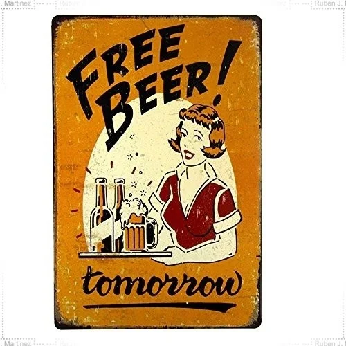 

Artistic tinplate painting Beer Tomorrow Bar Pub Garage Man Cave Rustic Metal Tin Sign Yellow Vintage