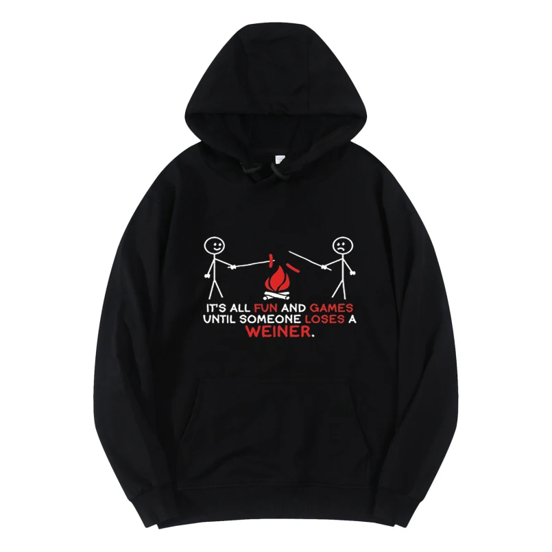 

ITS ALL FUN AND GAMES UNTIL SOMEONE LOSES A WEINER cotton hoodies women oversized sweatshirts streetwear hoodie women clothes