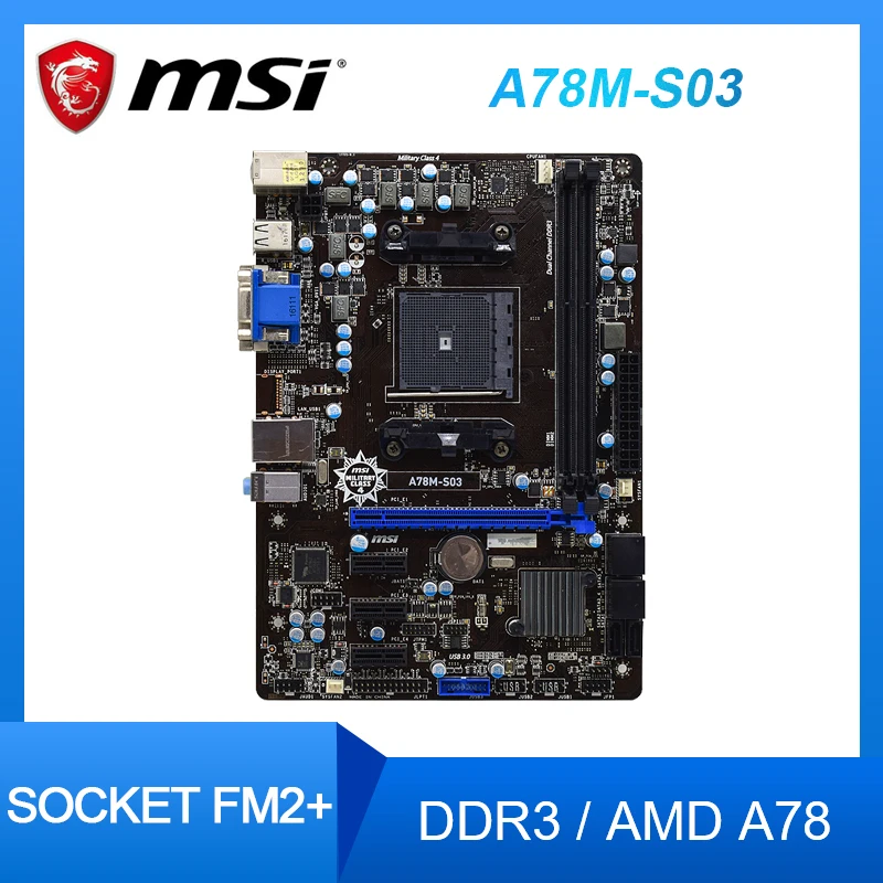 

MSI A78M-S03 Socket FM2+ Motherboard DDR3 USB3.0 SATA3 PCI-E 3.0 X16 Slot VGA DVI AMD A78 Motherboards Placa-mãe