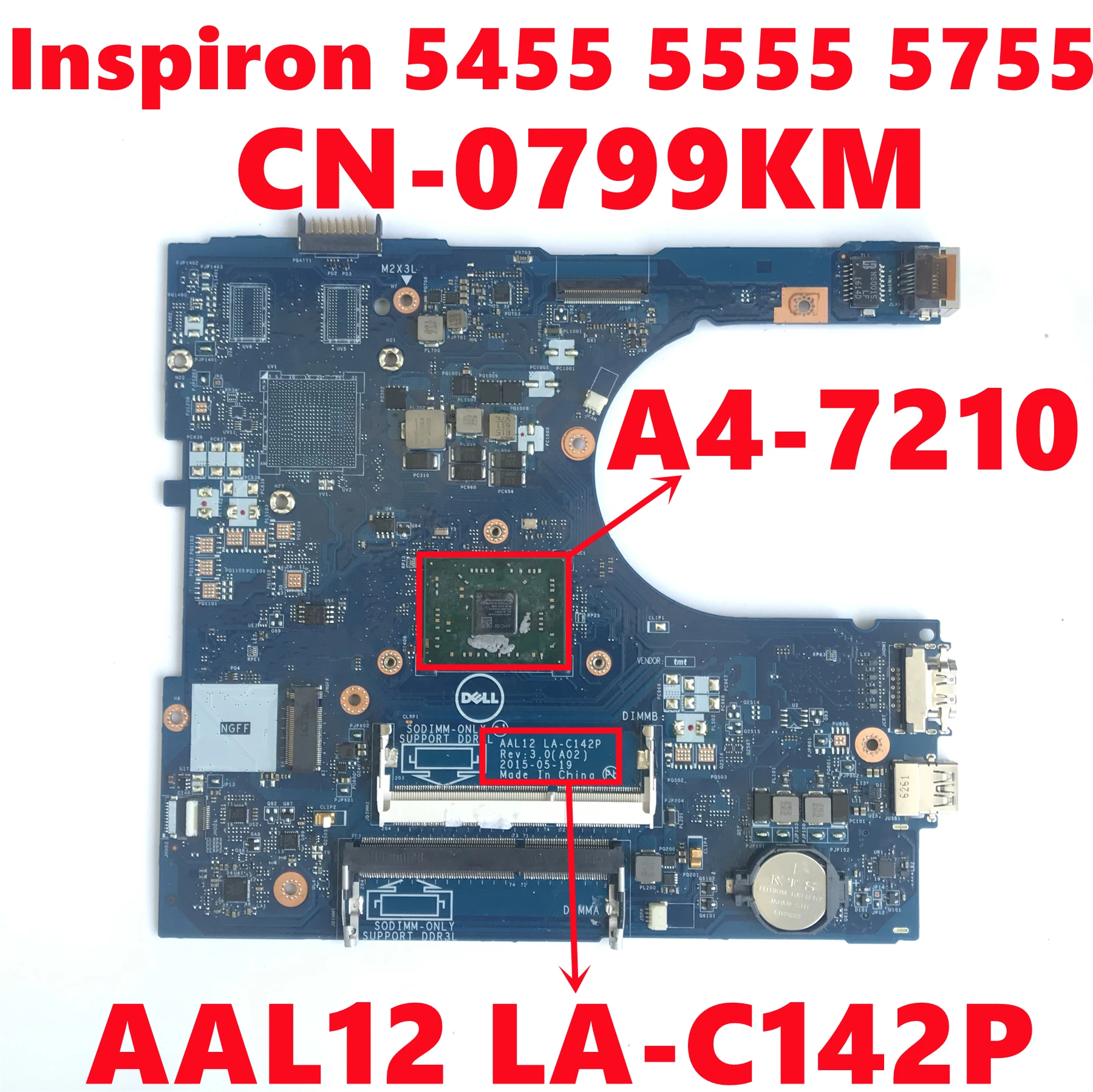 

CN-0799KM 0799KM 799KM For Dell Inspiron 5455 5555 5755 Laptop Motherboard AAL12 LA-C142P With A4-7210 CPU 100% Fully Tested OK