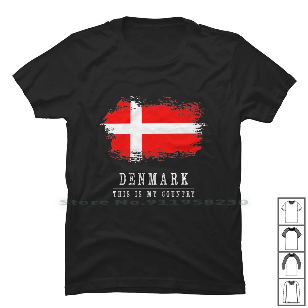 

This Is My Country - Denmark T Shirt 100% Cotton Denmark Country Stars Count This Love Live Flag Try Red Ark My