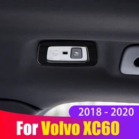 for volvo xc60 2018 2019 2020 stainless steel car interior rear reading light frame cover trim styling accessories