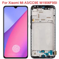 original mi a3 lcd for xiaomi cc9e display with frame mia3 m1906f9si m1906f9sh lcd touch screen panel replacement 6 01 display