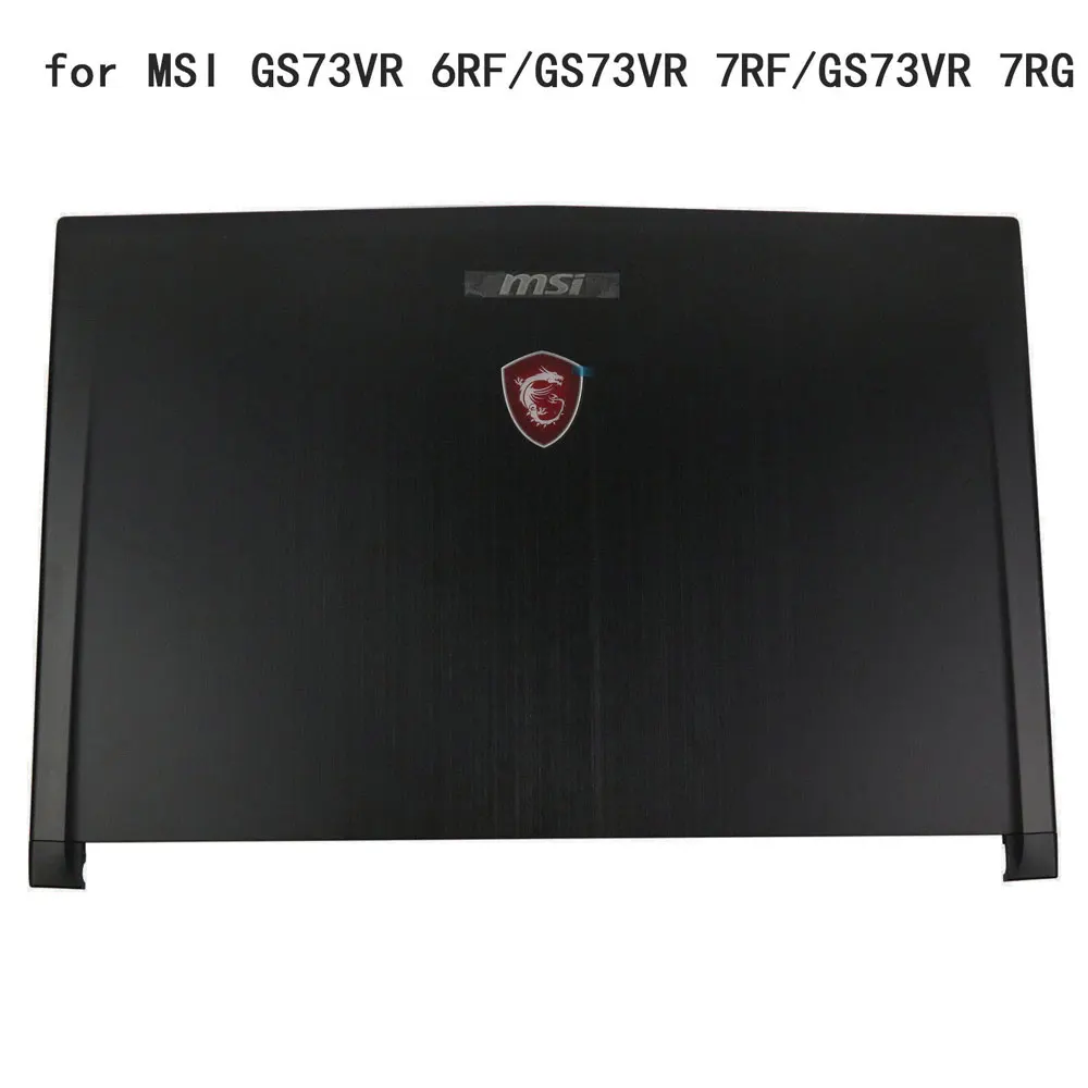 LCD Back Cover Для MSI GS73 GS73VR lcd задняя крышка верхняя задняя крышка чехол 3077B5A213 3077B1A222 - Цвет: LCD Back Cover