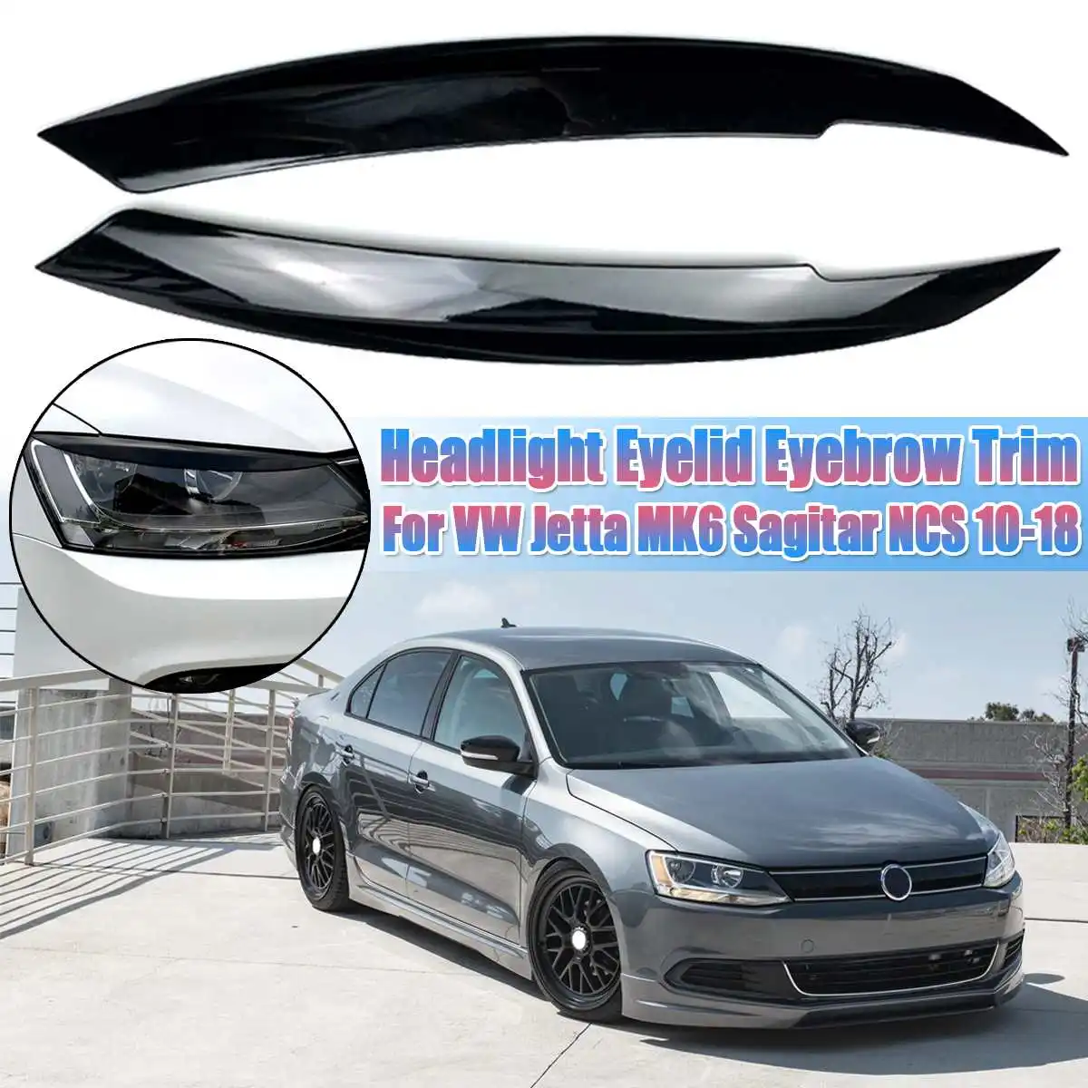 2 шт./лот накладки на фары веки для бровей из АБС пластика Volkswagen VW Jetta MK6 Sagitar NCS 2010 2011