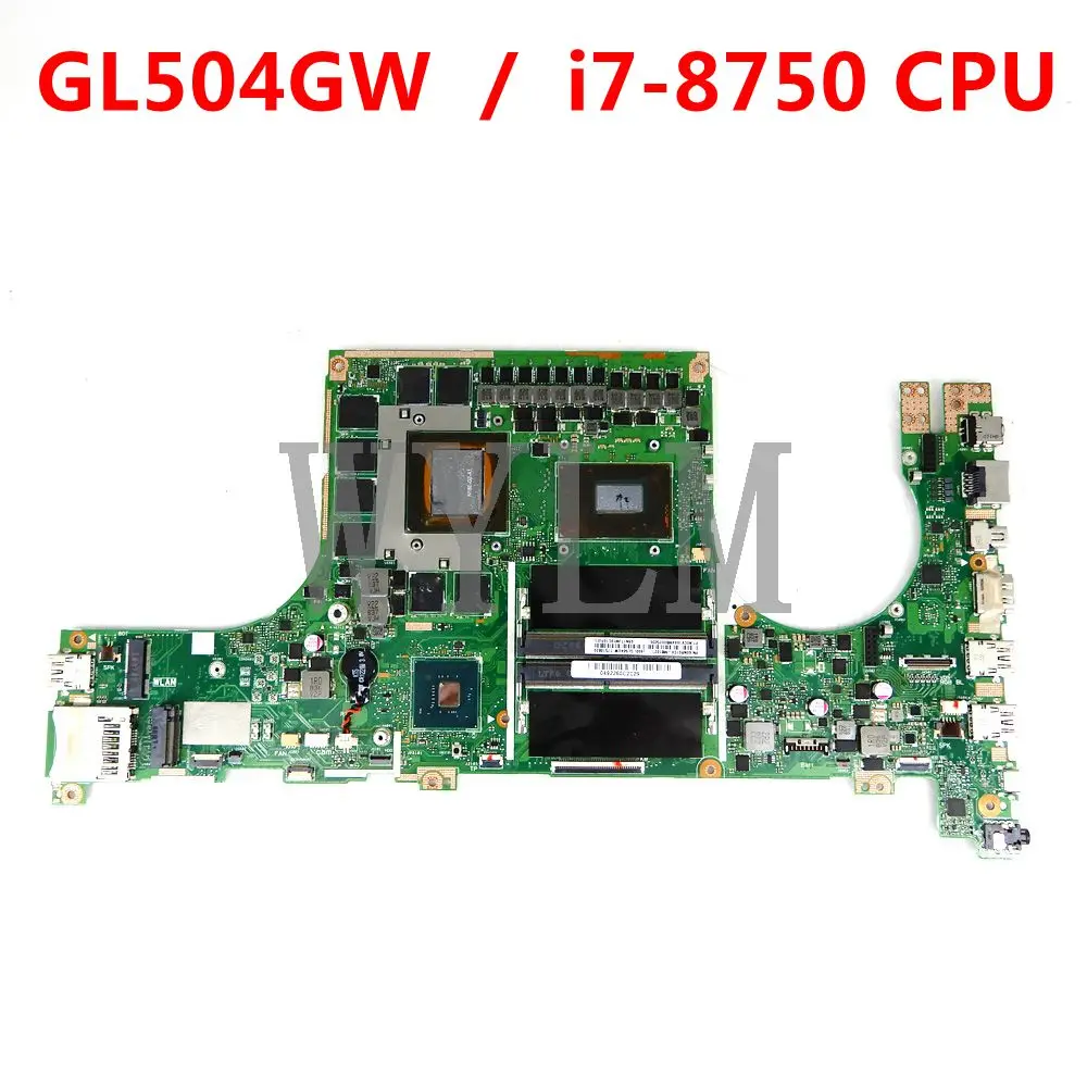 

ROG GL504GW i7-8750cpu RTX2070 motherboard For ASUS ROG GL504 GL504GW GL504G Laptop mainboard Tested free shipping