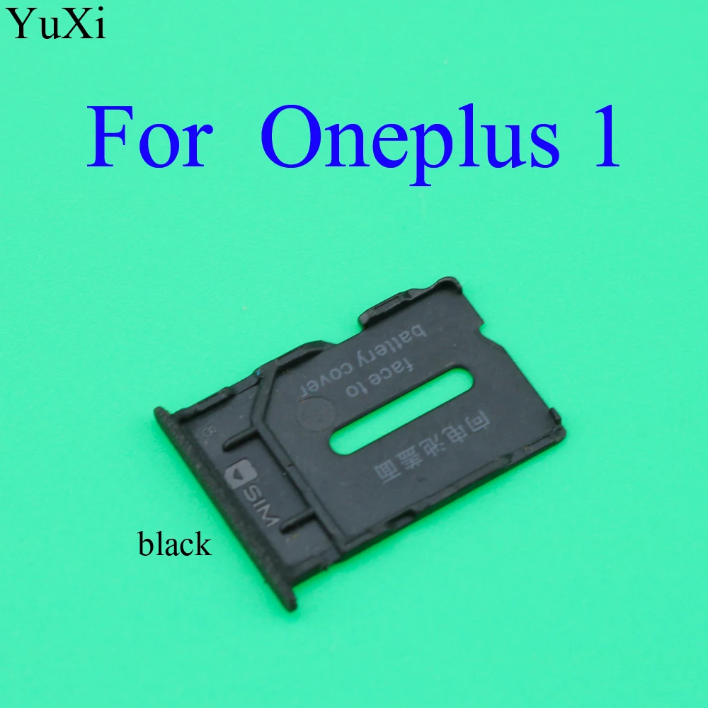 YuXi sim карты Сменные Запчасти для лотков слот держатель Oneplus One 1 + A0001 2 A2005 3 3T A3000 A3003