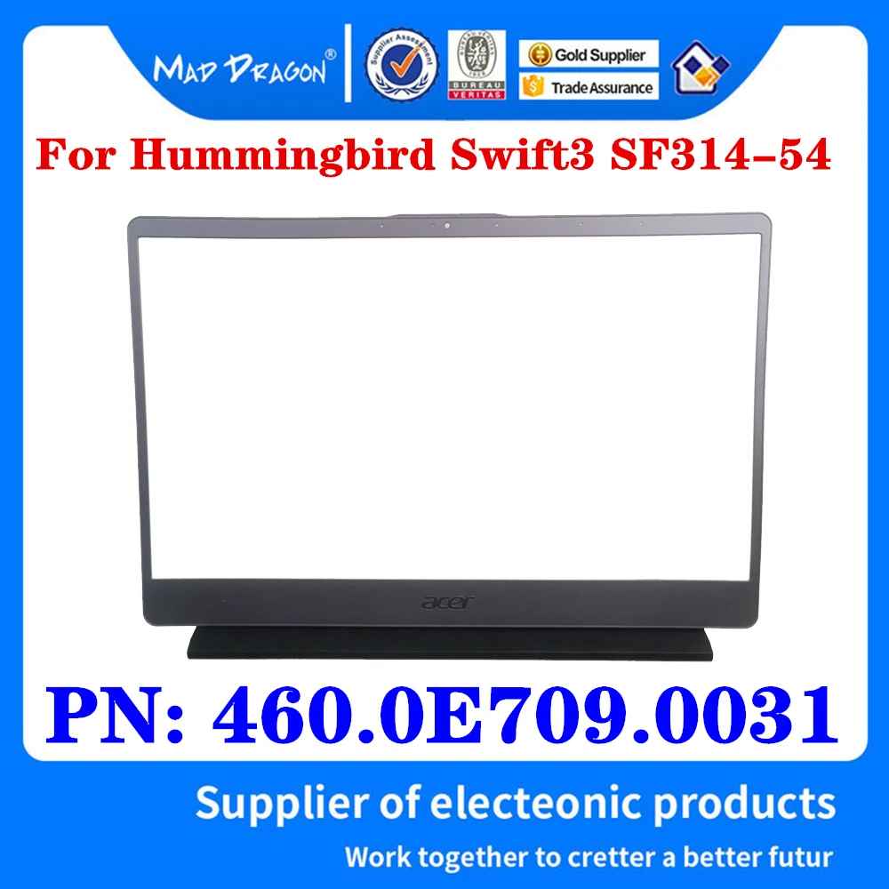 

New Original 460.0E709.0031 For Acer Hummingbird Swift3 SF314-54 Laptops Silver Lcd Front Bezel Cover B Shell Assembly