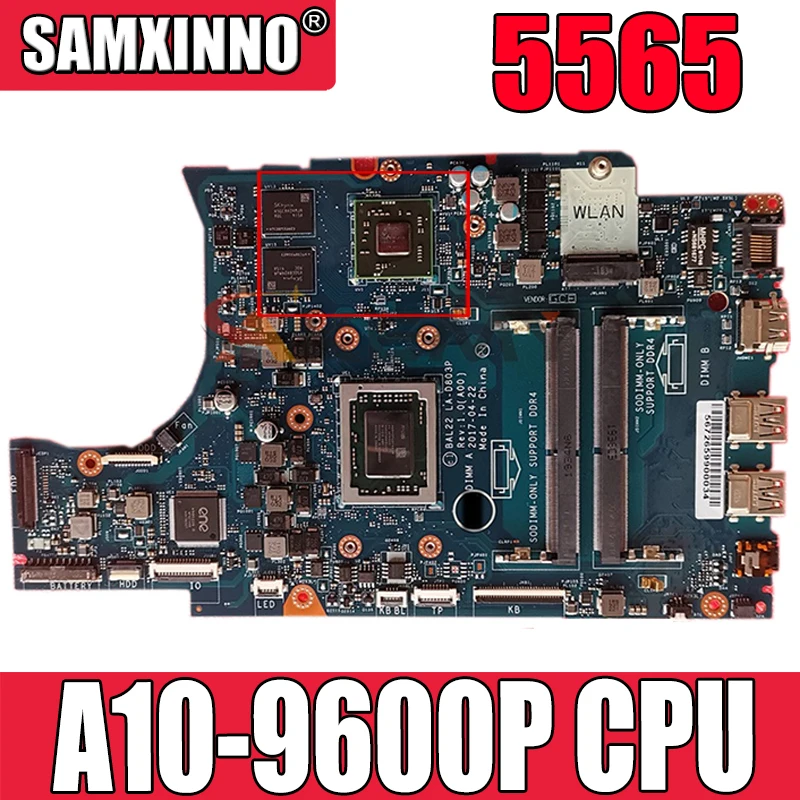 

For DELL Inspiron 5565 A10-9600P Laptop Motherboard CN-0R1WJH 0R1WJH BAL22 LA-D803P 216-0889018 AM960P Notebook Mainboard DDR4