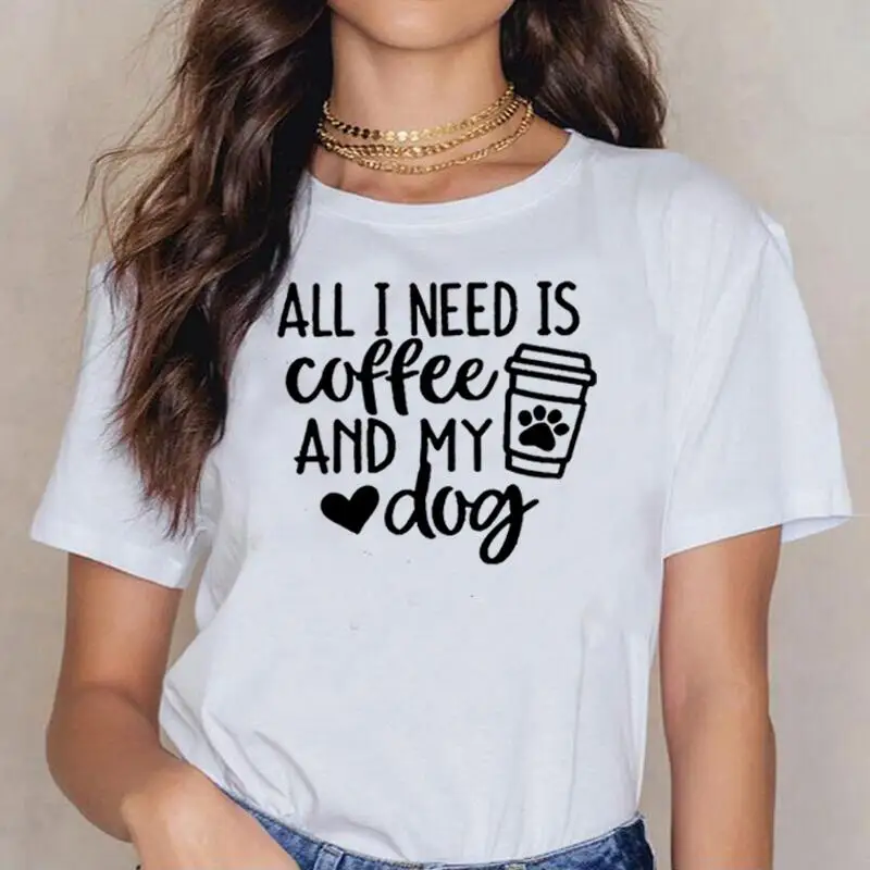 

Модная хлопковая футболка с коротким рукавом, женская футболка, все, что мне нужно, это кофе и мама с моей собакой, парная футболка, летняя по...