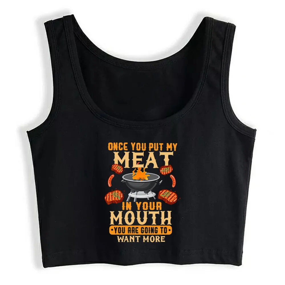 

Crop Top Women Once You Put My Meat In Your Mouth Grunge Aesthetic Gothic Y2k Tank Top Female Clothes