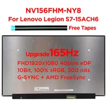 Original NV156FHM-NY8 165Hz 15.6 Laptop LCD Screen For Lenovo Legion S7-15ACH6 82K8 LED Display Replacement 1920x1080 40pins eDP