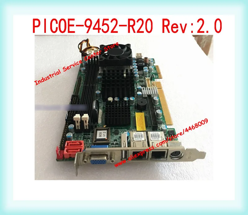 

PICOE-9452-R20 Rev: 2,0 IPC материнская плата с вентилятором памяти процессора
