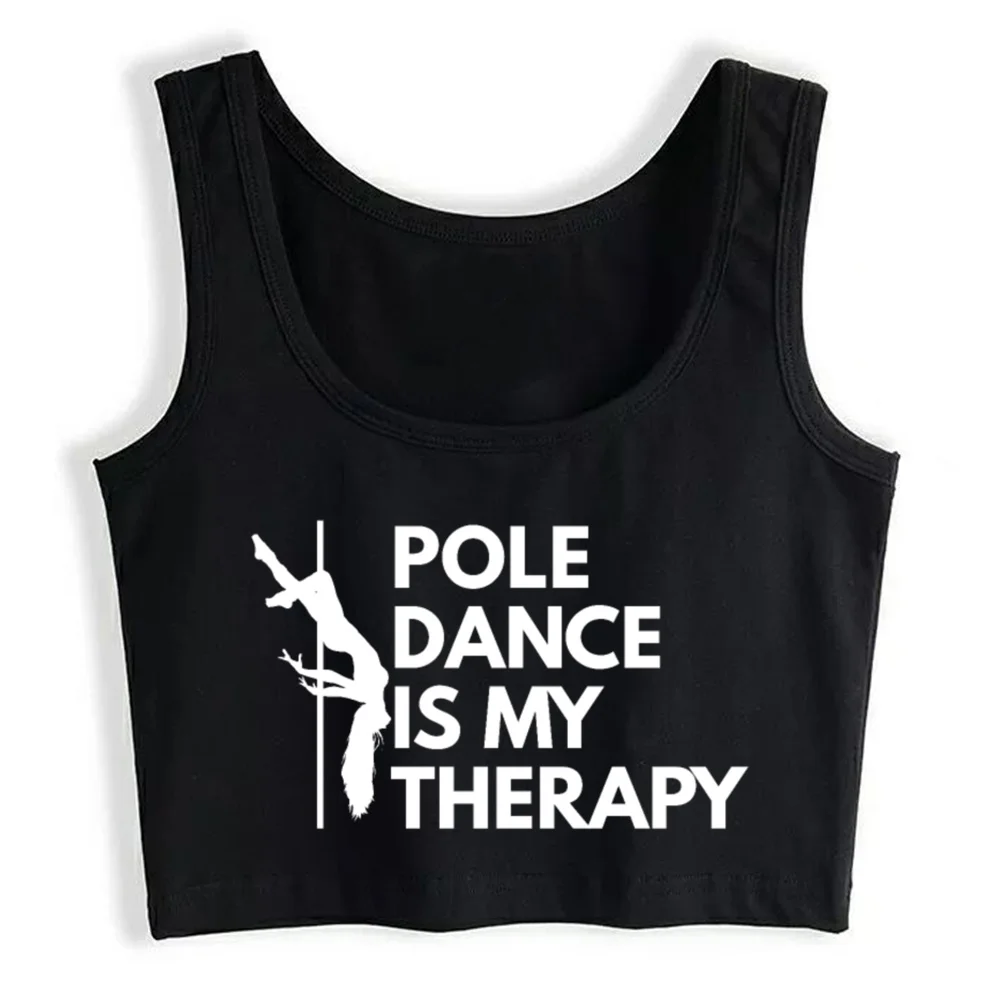 

Crop Top Women Pole Dancing Quote Dancer Poledance Y2k Gothic Emo Harajuku Tank Top Female Clothes