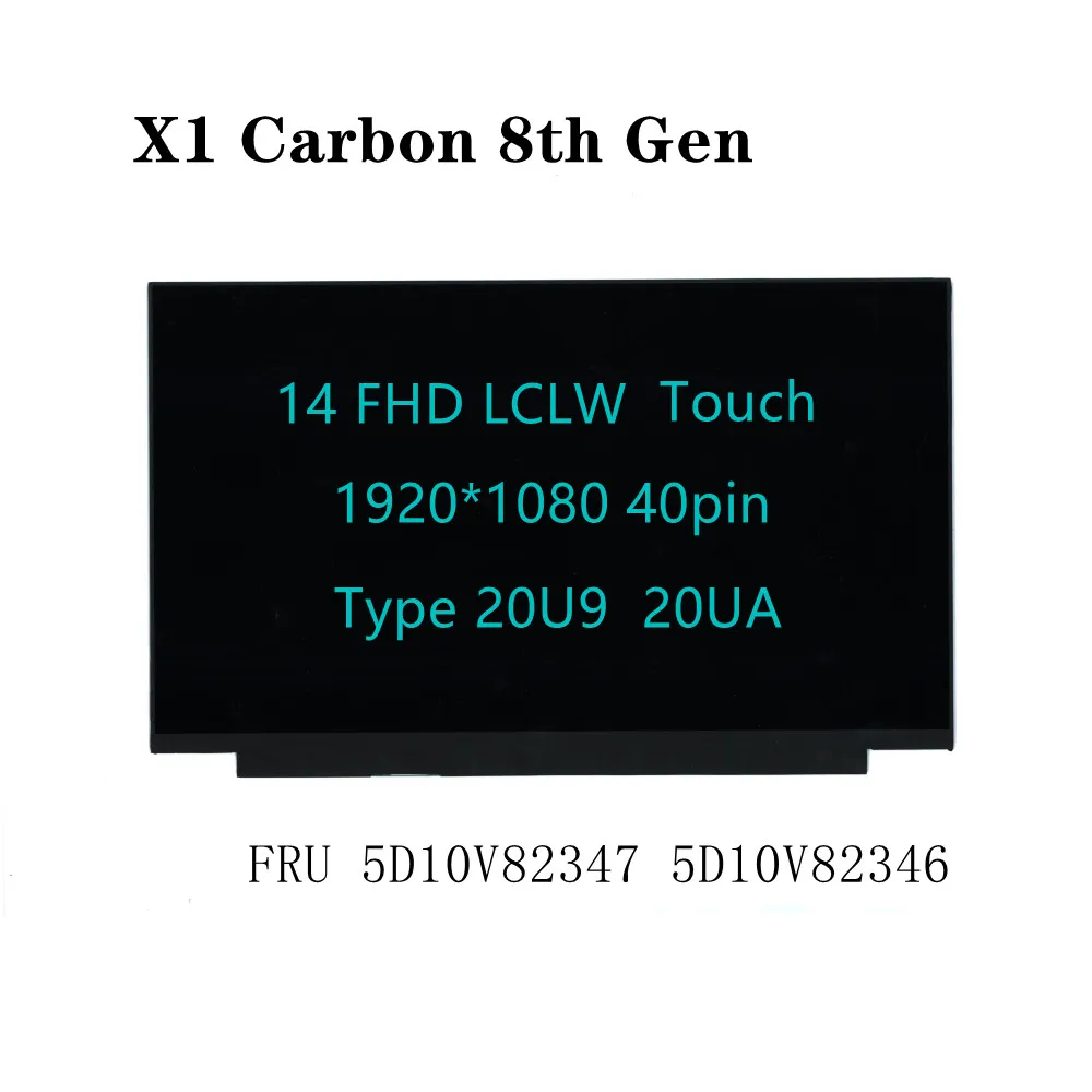 Murah Untuk Laptop X1 Carbon 8th Gen 14.0 'FHD LCD LED Layar Sentuh Tampilan Panel Layar Digitizer NV140FHM-T05 5D10V82347 5D10V82346