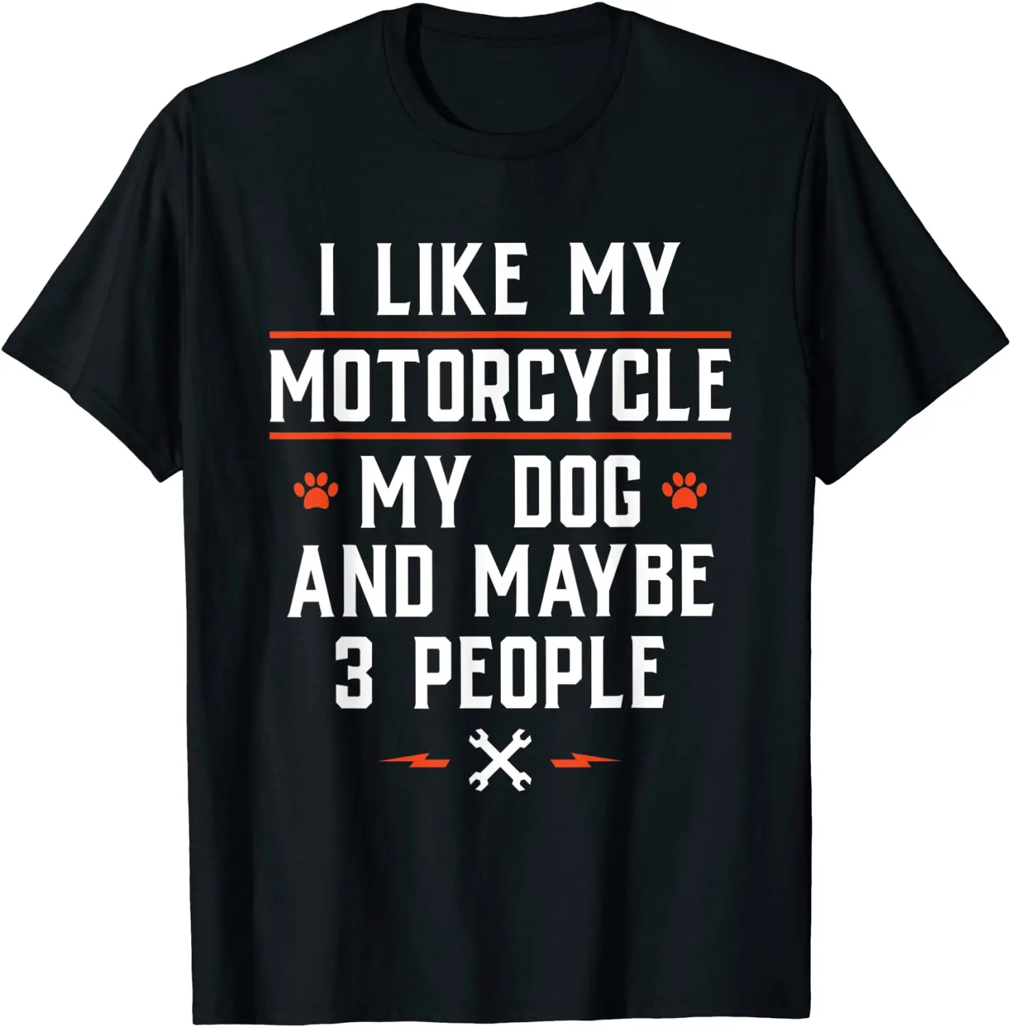 

Мне нравится мой мотоцикл, моя собака и, возможно, 3 человека-забавная Байкерская футболка
