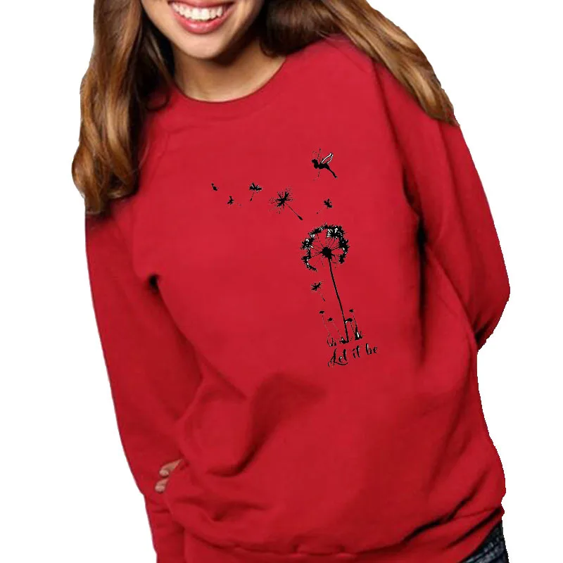 

Women Hoodie Let it be Dandelion Printed Hoodies Women Fleece Long Sleeve O Neck Loose Sweatshirt Girls Pullovers Winter
