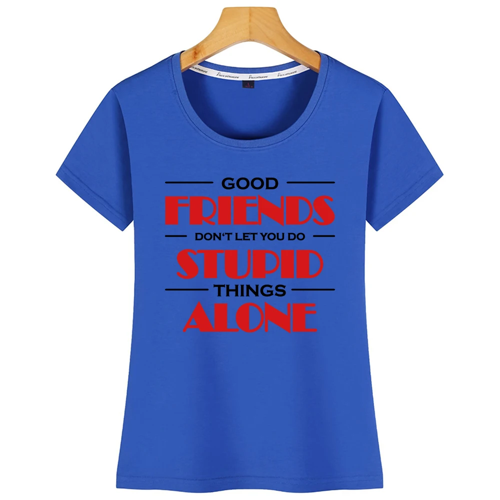 Топы Футболка для женщин хорошие друзья не позволяют вам делать тупые вещи один