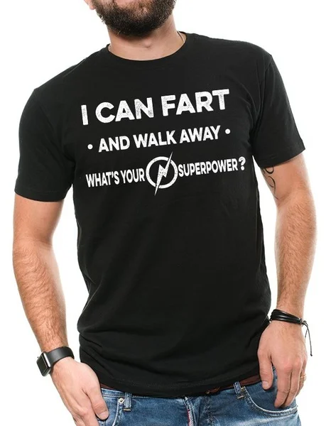 

Забавная футболка с надписью «I Can Fart and Walk Away»