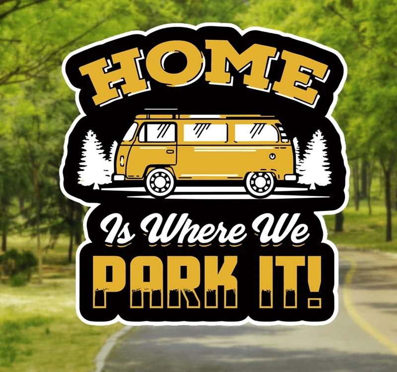 

RV Sticker Home Is Where We Park It for Car Sticker Windshield Bumper Recreational Vehicle KK Vinyl Decals Trailer Accessories