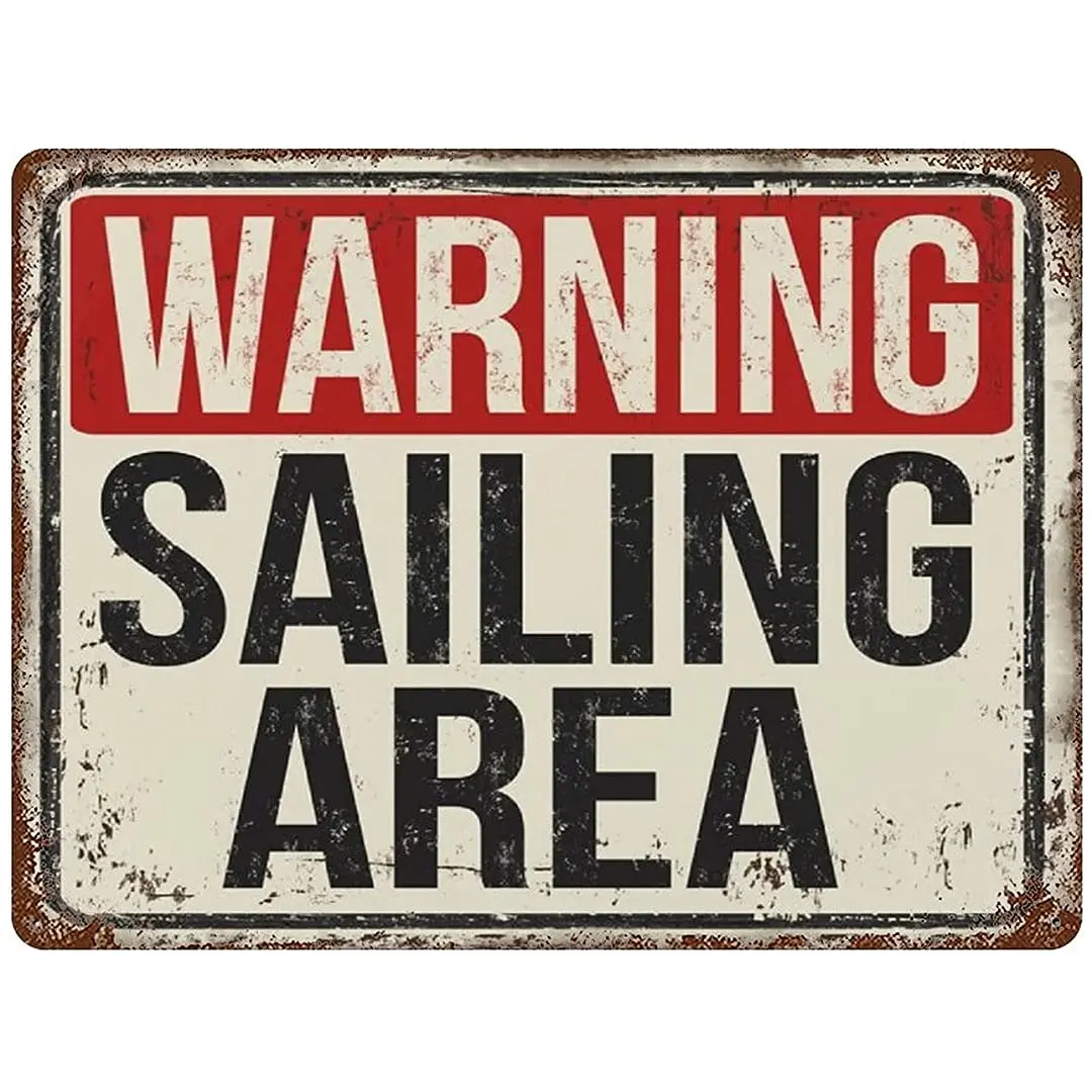 

PotteLove Metal Sign Warning Sailing Area Vintage Street Signs Aluminum for Home and Garage Wall Decoration 11.8×15.7inch