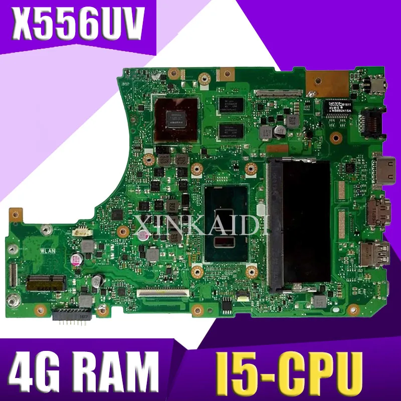 XinKaidi X556UV материнская плата для ноутбука DDR4 4G RAM I5 CPU ASUS X556UQ X556UB X556UR X556U X556 тестовая