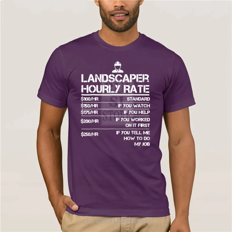 

tshirt men brand Funny Landscaper Hourly Rate Gift For Men Labor Rates Fashion summer T-shirt