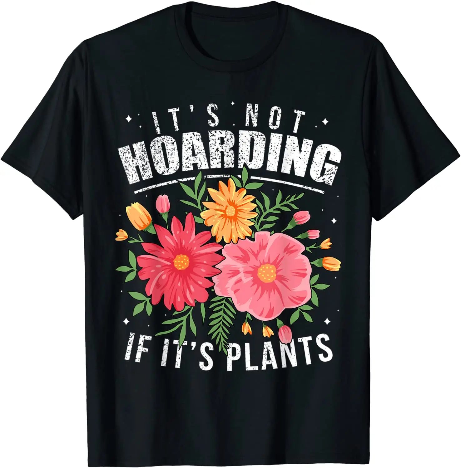 

Gardening TShirts It's Not Hoarding Plants Gardener Men's T-Shirt