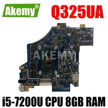 Akemy FOR Asus Q325UA Q325U UX370UA UX370U UX370UAK Q325UAK Laptop Motherboard 60NB0EN0-MB2110 W/ i5-7200U CPU 8GB RAM