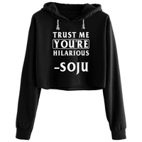 trust me youre hilarious soju crop hoodies women emo aesthetic kpop korean pullover for girls