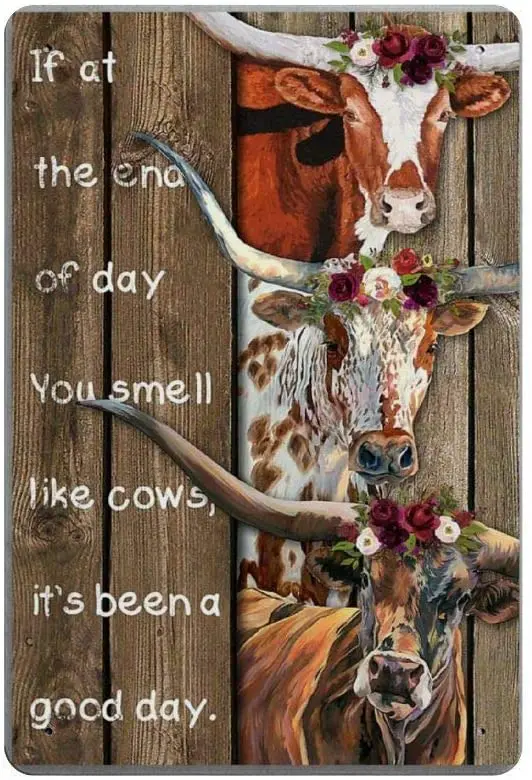 

Bit SIGNSHM If at The End of Day You Smell Like Cows Flowers Retro Metal Tin Sign Plaque Poster Wall Decor Art Shabby Chic Gift