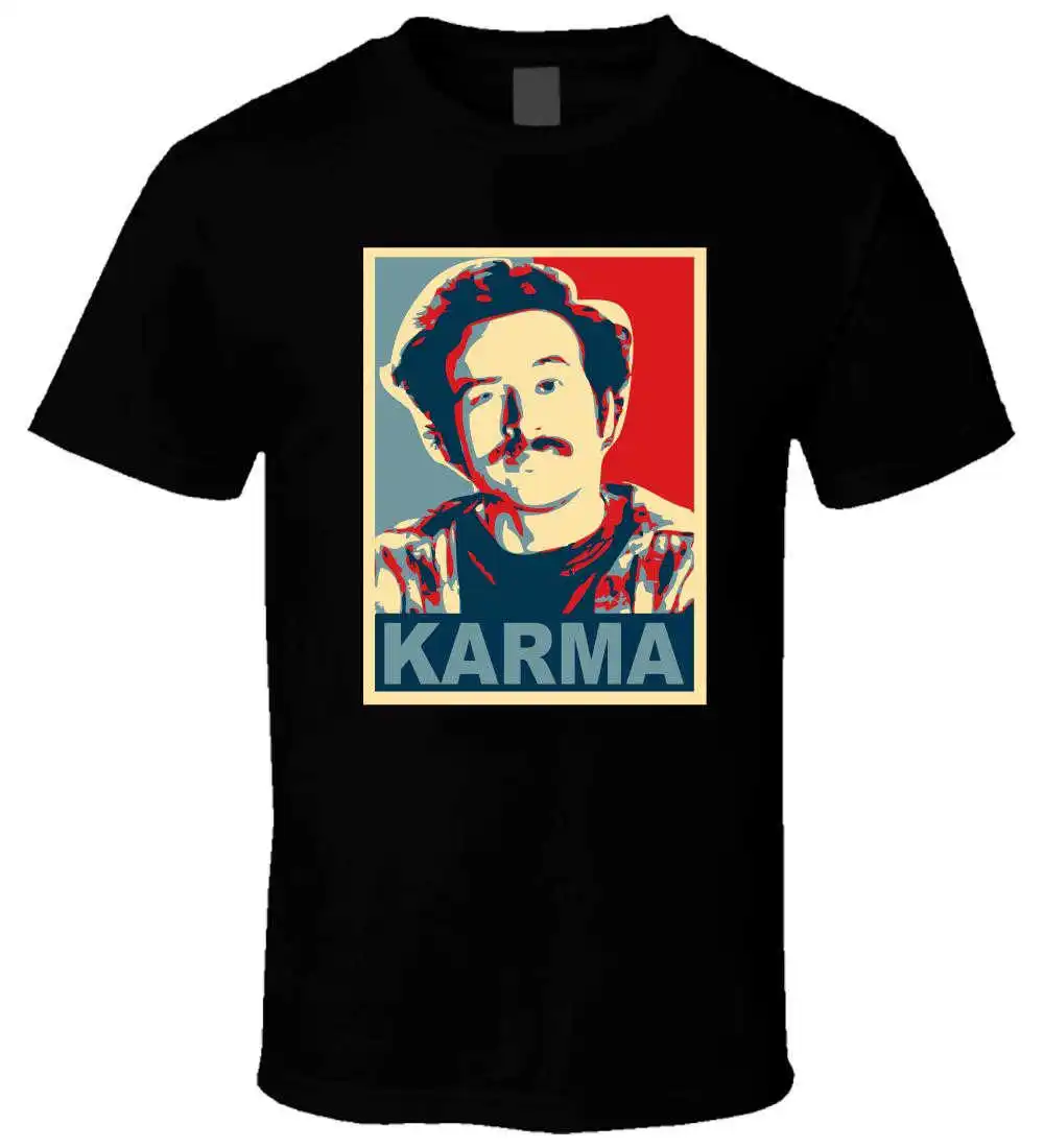 

Flower My Name Is Earl - Karma T Shirt Cool Casual pride t shirt men Unisex New Fashion tshirt Loose Size top funny t shirts