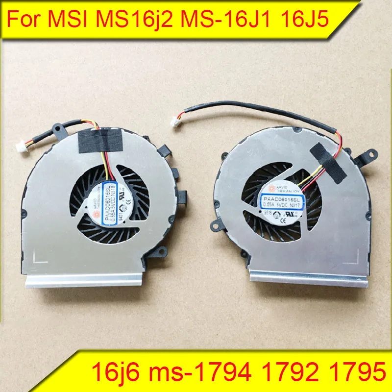 For MSI MS16j2 fan MS-16J1 16J5 16j6 ms-1794 1792 1795 fan
