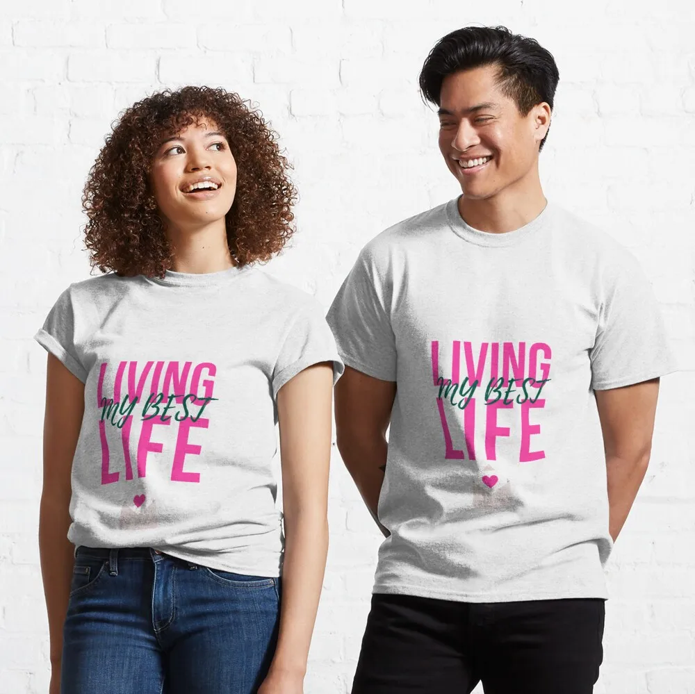 

Женская Классическая футболка с надписью «LIVING AT MY BEST LIFE»